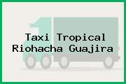 Taxi Tropical Riohacha Guajira