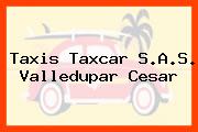 Taxis Taxcar S.A.S. Valledupar Cesar