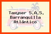 Taxyser S.A.S. Barranquilla Atlántico