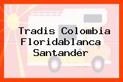 Tradis Colombia Floridablanca Santander