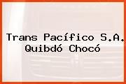 Trans Pacífico S.A. Quibdó Chocó