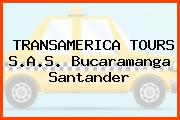 TRANSAMERICA TOURS S.A.S. Bucaramanga Santander