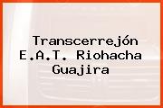 Transcerrejón E.A.T. Riohacha Guajira