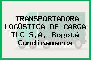 TRANSPORTADORA LOGÚSTICA DE CARGA TLC S.A. Bogotá Cundinamarca