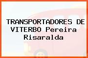 TRANSPORTADORES DE VITERBO Pereira Risaralda