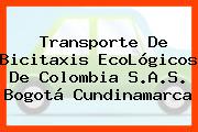 Transporte De Bicitaxis EcoLógicos De Colombia S.A.S. Bogotá Cundinamarca