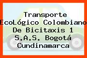 Transporte EcoLógico Colombiano De Bicitaxis 1 S.A.S. Bogotá Cundinamarca