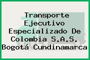Transporte Ejecutivo Especializado De Colombia S.A.S. Bogotá Cundinamarca