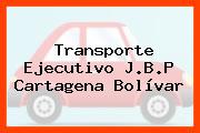 Transporte Ejecutivo J.B.P Cartagena Bolívar