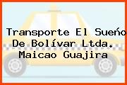 Transporte El Sueño De Bolívar Ltda. Maicao Guajira