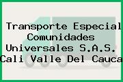 Transporte Especial Comunidades Universales S.A.S. Cali Valle Del Cauca