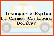 Transporte Rápido El Carmen Cartagena Bolívar