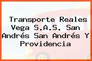 TRANSPORTE REALES VEGA S.A.S. San Andrés San Andrés Y Providencia