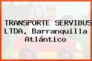 TRANSPORTE SERVIBUS LTDA. Barranquilla Atlántico