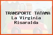 TRANSPORTE TATAMA La Virginia Risaralda
