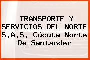 TRANSPORTE Y SERVICIOS DEL NORTE S.A.S. Cúcuta Norte De Santander