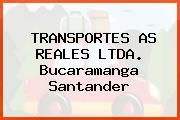 TRANSPORTES AS REALES LTDA. Bucaramanga Santander