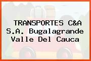 TRANSPORTES C&A S.A. Bugalagrande Valle Del Cauca