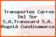 Transportes Carros Del Sur S.A.Transcard S.A. Bogotá Cundinamarca