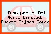Transportes Del Norte Limitada Puerto Tejada Cauca