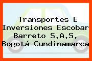 Transportes E Inversiones Escobar Barreto S.A.S. Bogotá Cundinamarca