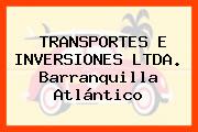 TRANSPORTES E INVERSIONES LTDA. Barranquilla Atlántico