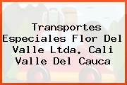 Transportes Especiales Flor Del Valle Ltda. Cali Valle Del Cauca
