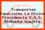 Transportes Especiales La Divina Providencia S.A.S. Riohacha Guajira