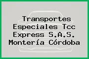Transportes Especiales Tcc Express S.A.S. Montería Córdoba