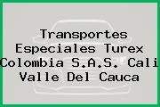 Transportes Especiales Turex Colombia S.A.S. Cali Valle Del Cauca