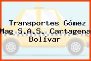 Transportes Gómez Mag S.A.S. Cartagena Bolívar