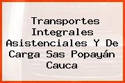Transportes Integrales Asistenciales Y De Carga Sas Popayán Cauca