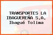 TRANSPORTES LA IBAGUEREÑA S.A. Ibagué Tolima