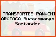 TRANSPORTES PANACHI ARATOCA Bucaramanga Santander