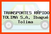 Transportes Ràpido Tolima S.A. Ibagué Tolima