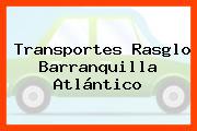 Ver transportes rasglo barranquilla atlantico Transportes Rasglo Barranquilla Atlántico