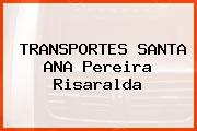 TRANSPORTES SANTA ANA Pereira Risaralda