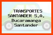 TRANSPORTES SANTANDER S.A. Bucaramanga Santander
