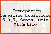 Transportes Servicios Logisticos S.A.S. Santa Lucía Atlántico