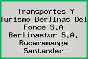 Transportes Y Turismo Berlinas Del Fonce S.A Berlinastur S.A. Bucaramanga Santander
