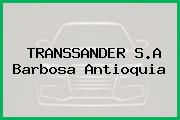 TRANSSANDER S.A Barbosa Antioquia
