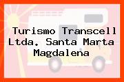 Turismo Transcell Ltda. Santa Marta Magdalena