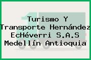 Turismo Y Transporte Hernández EcHéverri S.A.S Medellín Antioquia