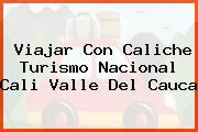 Viajar Con Caliche Turismo Nacional Cali Valle Del Cauca