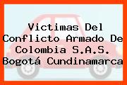 Victimas Del Conflicto Armado De Colombia S.A.S. Bogotá Cundinamarca