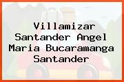Villamizar Santander Angel Maria Bucaramanga Santander