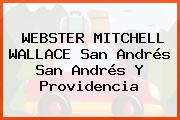 WEBSTER MITCHELL WALLACE San Andrés San Andrés Y Providencia