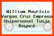 William Mauricio Vargas Cruz Empresa Unipersonal Tunja Boyacá