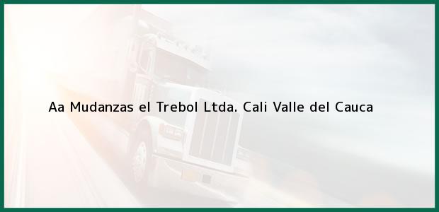 Teléfono, Dirección y otros datos de contacto para aa Mudanzas el Trebol Ltda., Cali, Valle del Cauca, Colombia