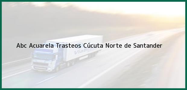 Teléfono, Dirección y otros datos de contacto para Abc Acuarela Trasteos, Cúcuta, Norte de Santander, Colombia